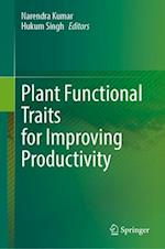 Plant Functional Traits for Improving Productivity