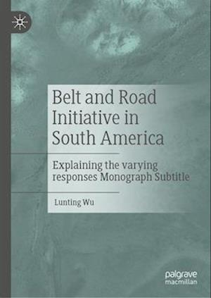 Belt and Road Initiative in South America