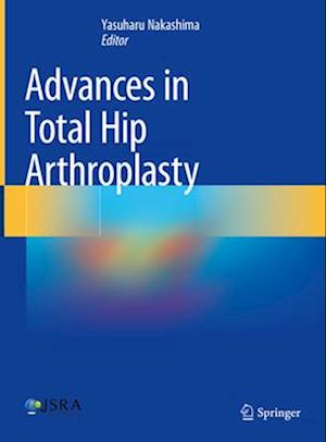 Advances in Total Hip Arthroplasty