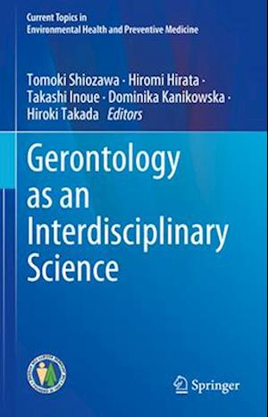 Gerontology as an Interdisciplinary Science