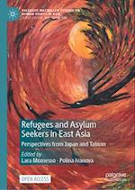 Refugees and Asylum Seekers in East Asia