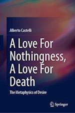 A Love for Nothingness, a Love for Death