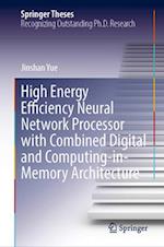 High Energy Efficiency Neural Network Processor with Combined Digital and Computing-In-Memory Architecture