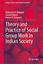 Theory and Practice of Social Group Work in Indian Society