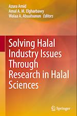 Solving Halal Industry Issues Through Research in Halal Sciences