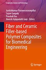 Fiber and Ceramic Filler-Based Polymer Composites for Biomedical Engineering