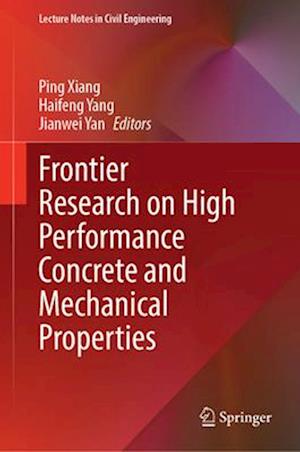 Frontier Research on High Performance Concrete and Mechanical Properties