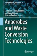 Anaerobes and Waste Conversion Technologies