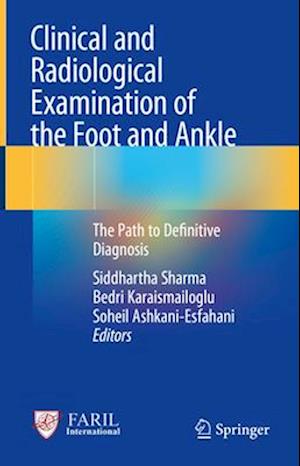 Clinical and Radiological Examination of the Foot and Ankle