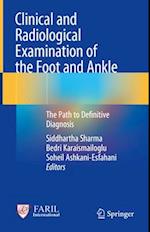 Clinical and Radiological Examination of the Foot and Ankle