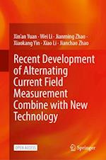 Recent Development of Alternating Current Field Measurement Combine with New Technology