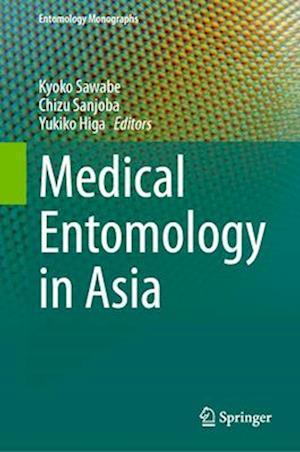 Medical Entomology in Asia