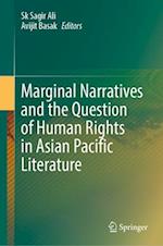 Marginal Narratives and the Question of Human Rights in Asian Pacific Literature