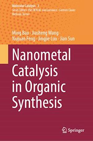 Nanometal Catalysis in Organic Synthesis