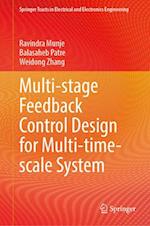 Multi-Stage Feedback Control Design for Multi-Time-Scale System