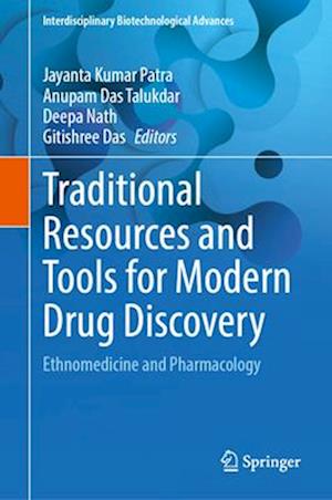 Traditional Resources and Tools for Modern Drug Discovery