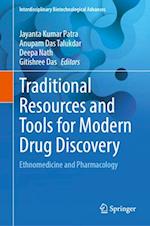 Traditional Resources and Tools for Modern Drug Discovery