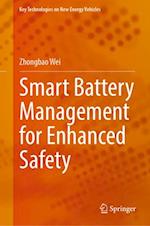 Smart Battery Management for Enhanced Safety