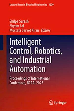 Intelligent Control, Robotics, and Industrial Automation