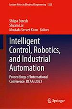 Intelligent Control, Robotics, and Industrial Automation