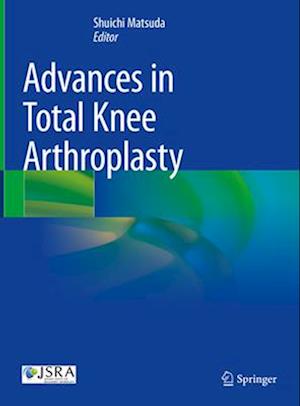 Advances in Total Knee Arthroplasty