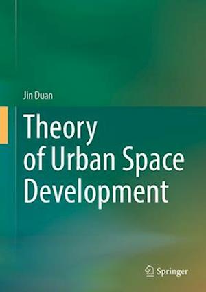 Theory of Urban Space Development