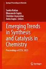 Emerging Trends in Synthesis and Catalysis in Chemistry