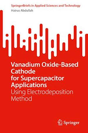 Vanadium Oxide-Based Cathode for Supercapacitor Applications