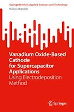 Vanadium Oxide-Based Cathode for Supercapacitor Applications