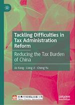 Tackling Difficulties in Tax Administration Reform