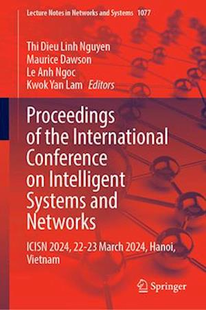 Proceedings of the International Conference on Intelligent Systems and Networks