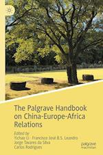 The Palgrave Handbook on China-Europe-Africa Relations