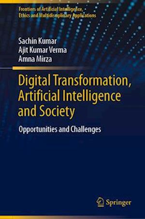 Digital Transformation, Artificial Intelligence and Society