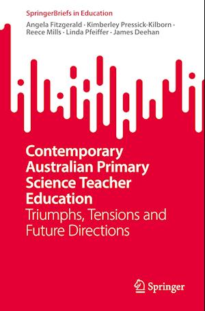 Contemporary Australian Primary Science Teacher Education