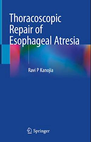 Thoracoscopic Repair of Esophageal Atresia