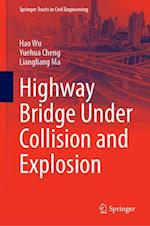 Highway Bridge Under Collision and Explosion