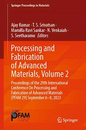 Processing and Fabrication of Advanced Materials, Volume 2