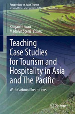 Teaching Case Studies for Tourism and Hospitality in Asia and the Pacific