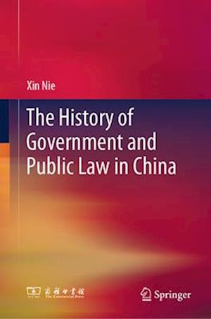 The History of Government and Public Law in China