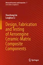 Design, Fabrication and Testing of Aeroengine Ceramic-Matrix Composite Components