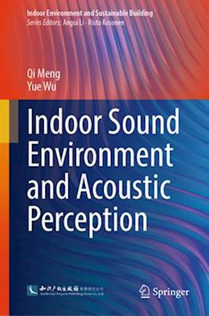 Indoor Sound Environment and Acoustic Perception