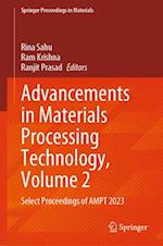 Advancements in Materials Processing Technology, Volume 2