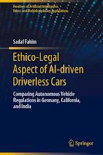 Ethico-Legal Aspect of Ai-Driven Driverless Cars