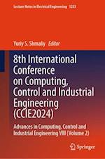 8th International Conference on Computing, Control and Industrial Engineering (CCIE2024)