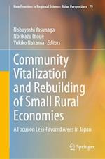 Community Vitalization and Rebuilding of Small Rural Economies