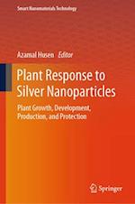 Plant Response to Silver Nanoparticles