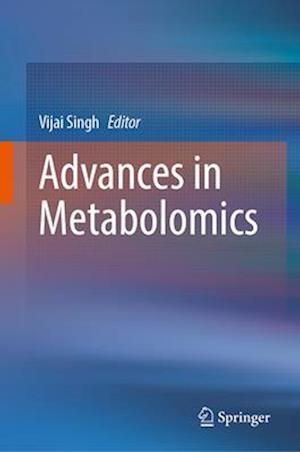 Advances in Metabolomics