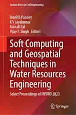 Soft Computing and Geospatial Techniques in Water Resources Engineering