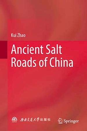 Ancient Salt Roads of China