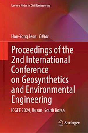 Proceedings of the 2nd International Conference on Geosynthetics and Environmental Engineering